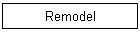 Remodel